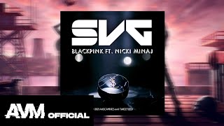 BLACKPINK  SVG feat Nicki Minaj Official Instrumental [upl. by Felt]