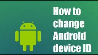 How to change android device id [upl. by Aronow]