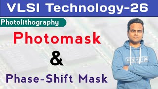 Photomask in Photolithography  Phase Shift Mask in Photolithography  Semiconductor Photomask [upl. by Eugenie]