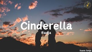 Cinderella  Radja  lirik lagu [upl. by Naret]