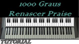 Tutorial  1000 Graus Renascer Praise  Teclado [upl. by Justine466]