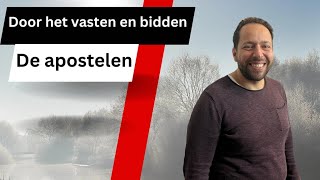 Door het vasten en bidden  aflevering 7  De apostelen [upl. by Anastasius]