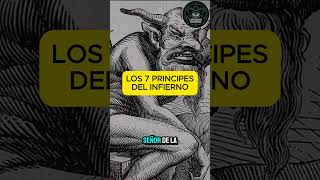 LOS 7 PRINCIPES DEL INFIERNO  LOS DEMONIOS MÁS PODEROSOS shorts demonios lucifer pecado [upl. by Otho439]