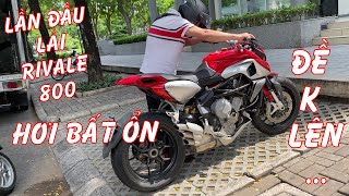 Lần đầu nài MV Agusta Rivale 800 cơ mà hơi bất ổn xíu [upl. by Mozes]