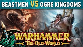 Beastmen Brayherds vs Ogre Kingdoms  Warhammer The Old World Live Battle Report [upl. by Blanc]