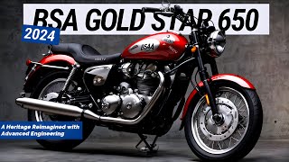 2024 NEW BSA GOLD STAR 650  A Heritage Reimagined with Advanced Engineering [upl. by Underwood]