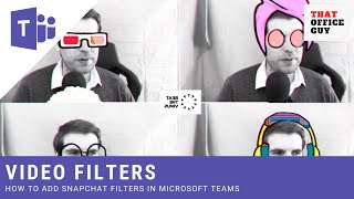 How to Add SnapChat Filters in Teams Microsoft Teams Tutorial [upl. by Wallach179]