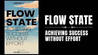 Flow State Achieving Success Without Effort Audiobook [upl. by Monah]