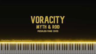 Myth amp Roid  VORACITY Predalien Piano Cover [upl. by Etka]