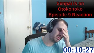 Senpai is an Otokonoko Episode 9 Reaction [upl. by Naitirb]