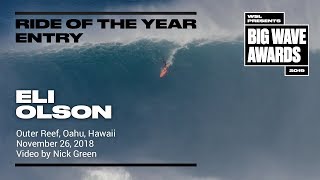 Eli Olson at Outer Reef Oahu  2019 Ride of the Year Entry  WSL Big Wave Award [upl. by Zoba]