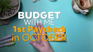 Budget with Me  1st Paycheck in October  Planning half of my month [upl. by Nosro32]