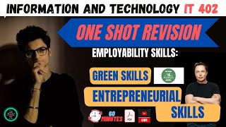 Part A Employability Skills One shot revisionEntrepreneurial SkillsGreen Skills class 10 IT402 [upl. by Bencion782]