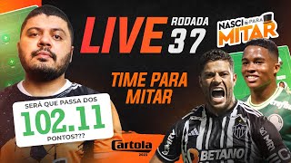 LIVE RODADA 37  CARTOLA FC 2023  DICAS RODADA 37 [upl. by Araccot]