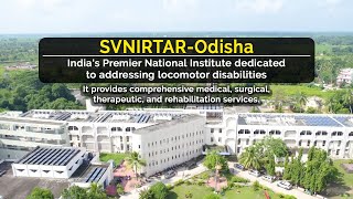 SVNIRTAR Odisha Indias Premier National Institute dedicated to addressing locomotor disabilities [upl. by Bonner]