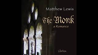 The Monk A Romance by Matthew Lewis read by James K White Part 23  Full Audio Book [upl. by Nonnahc687]