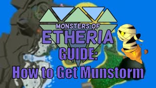 Monsters of Etheria  How to Get Munstorm [upl. by Ocsic]