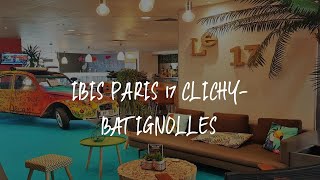 ibis Paris 17 ClichyBatignolles Review  Paris  France [upl. by Woody376]