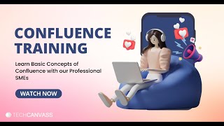 Confluence Training  Introduction To Confluence Software Tool  Techcanvass [upl. by Piderit]