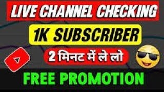 1🔴Live Channel Promotion  Live Channel Checking And Free Promotion  📢Get 200 Subscribers Free Ep [upl. by Notwal507]