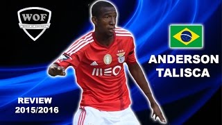 ANDERSON TALISCA  Benfica  Goals amp Skills  20152016 HD [upl. by Ainar]