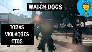 Watch Dogs  Todas Violações ctOS quotEstralhaçador do Sistemaquot  Guia de Conquista [upl. by Enert]