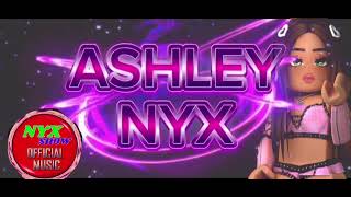 Ashley Nyx  Theme Drip 2024 [upl. by Adiell142]