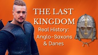 THE LAST KINGDOM REAL HISTORY [upl. by Newra]