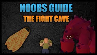 Noobs guide to the fight caves  Easy Jad guide for fire cape OSRS 2020 [upl. by Nylorac]