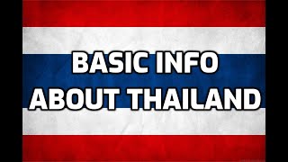 Thailand  Basic Information  Everyone Must Know [upl. by Offen]