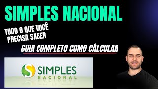 O QUE É O SIMPLES NACIONAL COMO É FEITO O CÁLCULO DO SIMPLES NACIONAL Guia completo [upl. by Nylave]