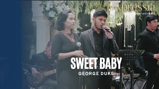 George Duke  Sweet Baby Cover by Expressia Music Entertainment [upl. by Ennaisoj]