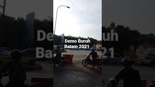 demo buruh menuntut UMK batam 6 Desember 2021 [upl. by Lovell]