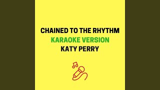 Chained to the Rhythm Originally Performed by Katy Perry ft Skip Marley [upl. by Arytas81]