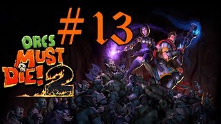 Orcs Must Die 2 Coop Campaign WalkthroughGameplay with LazyCanuckk Part 13  Mirror Image [upl. by Netsirk864]