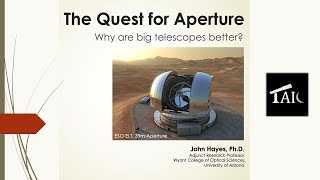 The Quest for Aperture Why Are Big Telescopes Better  20240707 [upl. by Idnarb875]