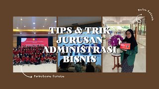 KUPAS TUNTAS ADMINISTRASI BISNIS  Eps2 Apa aja tips dan trik masuk Jurusan Administrasi Bisnis [upl. by Dolhenty]