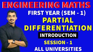 PARTIAL DIFFERENTIATION  S1  PARTIAL DERIVATIVES ENGINEERING FIRST YEARSEM1SAURABH DAHIVADKAR [upl. by Meibers]