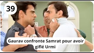 Les mensonges du coeur épisode 39 Samrat gifle Urmi violemment [upl. by Berkley]