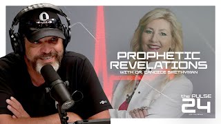 Prophetic Revelations with Dr Candice Smithyman  The Pulse 24  Ep 45 [upl. by Fishman]