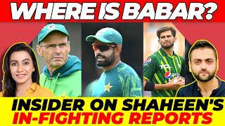 Where is Babar Azam Insider on Shaheen Afridi infighting reports [upl. by Enila]