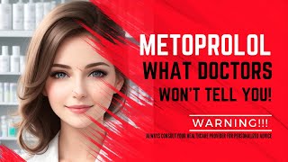 Metoprolol What The Doctors Wont Tell You [upl. by Coretta]