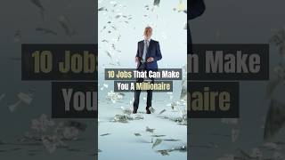 10 Jobs That Can Make You A Millionaire [upl. by Ellinger]