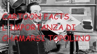 CARTOONS FACTS  LImportanza Di Chiamarsi Topolino [upl. by Madelyn772]