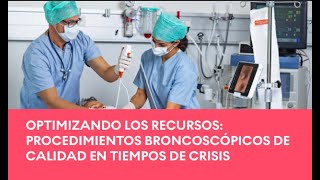 Procedimientos broncoscópicos de calidad en tiempos de crisis  Roberto Duré [upl. by Nadroj117]