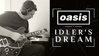 Oasis  Idlers Dream  Guitar Cover [upl. by Warford413]