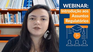 Webinar Introdução aos Assuntos Regulatórios ANVISA  MAPA [upl. by Ezequiel384]