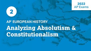 2022 Live Review 2  AP European History  Analyzing Absolutism amp Constitutionalism [upl. by Nannarb]