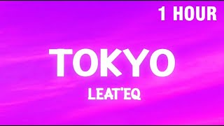 1 HOUR Tokyo  Leateq TikTok Song nya Arigato [upl. by Philbin]