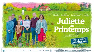 Juliette Au Printemps  Bandeannonce officielle [upl. by Ecilegna529]